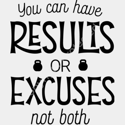 YouCanHaveResultsOrExcuses Thumbnail